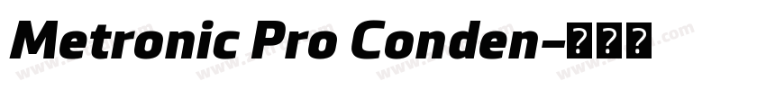 Metronic Pro Conden字体转换 Metronic Pro Conden字体转换